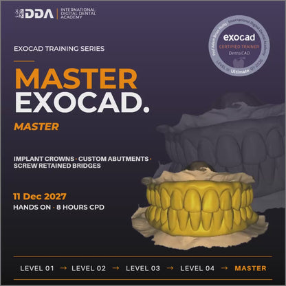 Exocad Master Course: Full Arch Design, Exam & Advanced PGCert Graduation